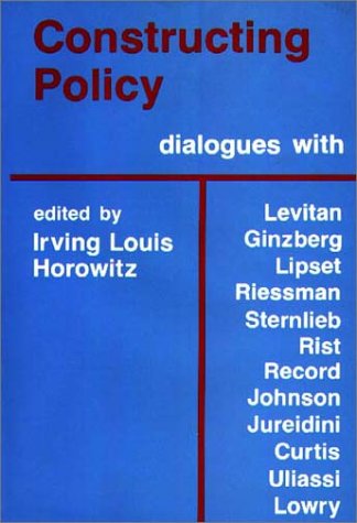 Book Constructing Policy: Dialogues With Social Scientists In The National Political Arena free