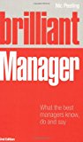 Book Brilliant Manager: What the Best Managers Know, Do & Say free