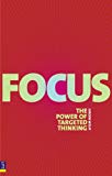 Book Focus: Use the power of targeted thinking to get more done free