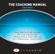 Book The Coaching Manual Audio: The Definitive Guide To The Process, Principles And Skills Of Personal Coaching free