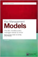 Book Key Management Models: The 60+ Models Every Manager Needs to Know (Financial Times Series) free