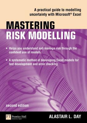 Book Mastering Risk Modelling: A Practical Guide to Modelling Uncertainty with Microsoft Excel (2nd Edition) (Financial Times Series) free