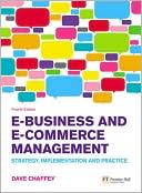 Book E-Business and E-Commerce Management: Strategy, Implementation and Practice (4th Edition) free