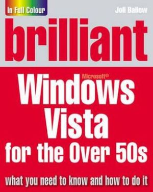 Book Brilliant Microsoft Windows Vista For The Over 50s free