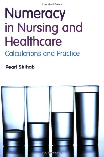 Book Numeracy in Nursing and Healthcare: Calculations and Practice free