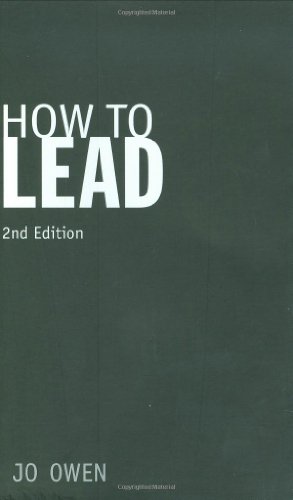 Book How to Lead: What You Actually Need to Do to Manage, Lead and Succeed free
