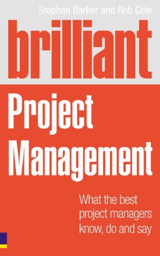 Book Brilliant Project Management (Revised Edition): what the best project managers know, do and say free