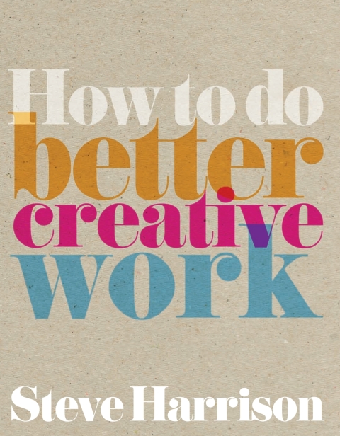 Book How to do better creative work ebook free