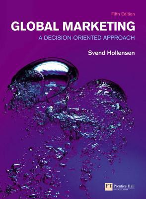Book Outlines & Highlights for Global Marketing: A Decision-oriented Approach by Svend Hollensen, ISBN: 9780273726227 (Cram101 Textbook Outlines) (Paperback) - Common free