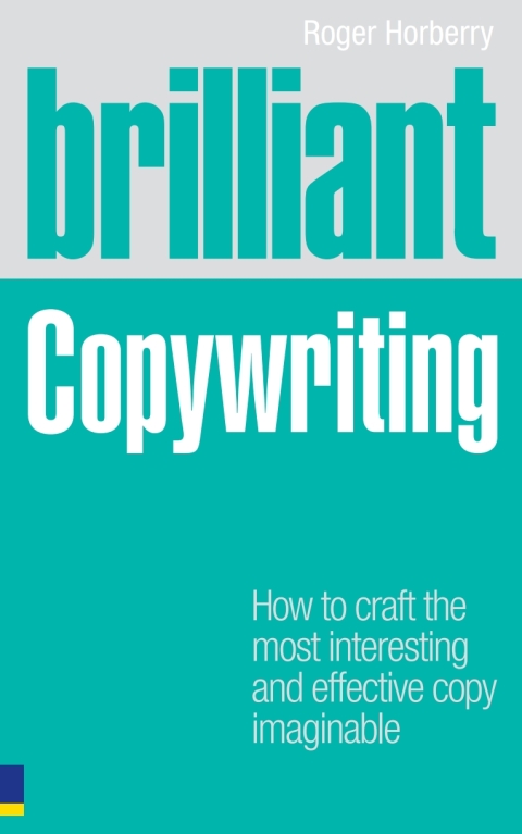 Book Brilliant Copywriting: How To Craft The Most Interesting And Effective Copy Imaginable free