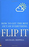 Book Flip It: How to Get the Best Out of Everything free