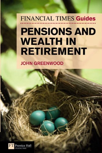 Book Financial Times Guide To Pensions And Wealth In Retirement (financial Times Guides) free