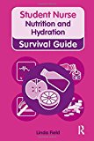 Book Student Nurse Survival Guide Nutrition and Hydration free