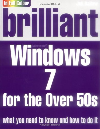 Book Brilliant Windows 7 for the Over 50s free