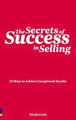 Book Secrets of Success in Selling: 12 Ways to Achieve Expectional Results (Prentice Hall Business) free