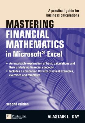 Book Mastering Financial Mathematics in Microsoft Excel: A Practical Guide for Business Calculations (2nd Edition) (Financial Times) free