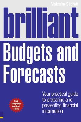 Book Brilliant Budgets and Forecasts: Your Practical Guide to Preparing and Presenting Financial Information free