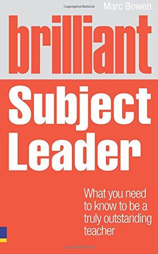 Book Brilliant Subject Leader: What You Need to Know to Be a Truly Outstanding Teacher free