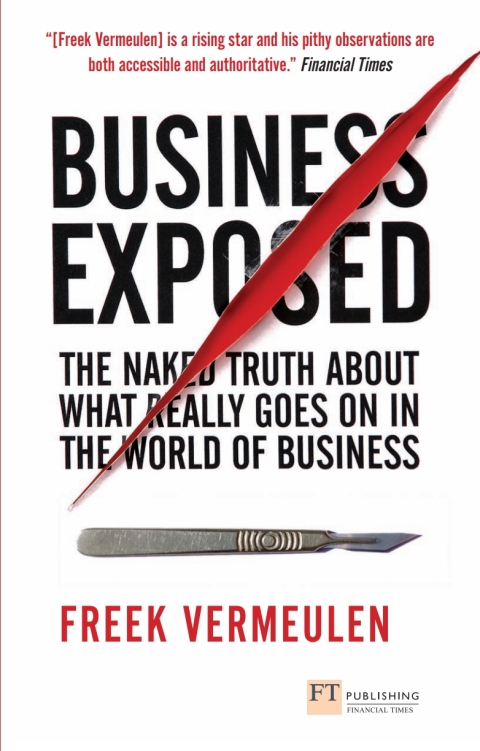 Book Business Exposed: The Naked Truth About What Really Goes on in the World of Business free