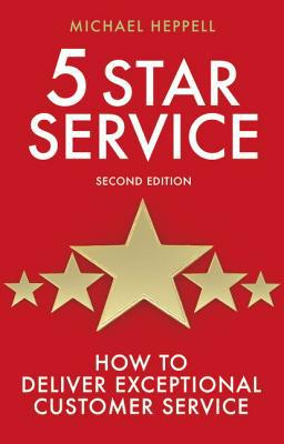Book 5 Star Service: How to Deliver Exceptional Customer Service (Prentice Hall Business) free