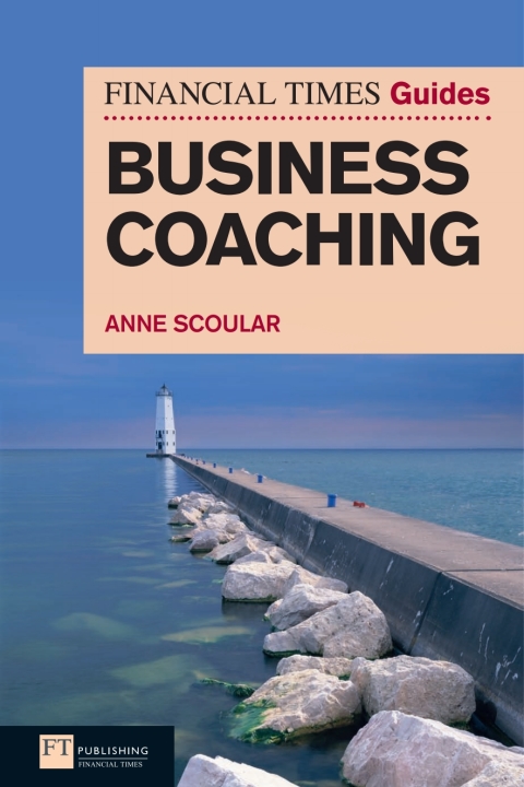 Book The Financial Times Guide to Business Coaching eBook free