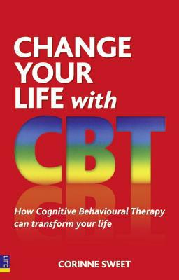 Book Change Your Life With CBT: How Cognitive Behavioural Therapy Can Transform Your Life free