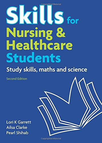 Book Skills for Nursing & Healthcare Students: Study Skills, Maths & Sciences free