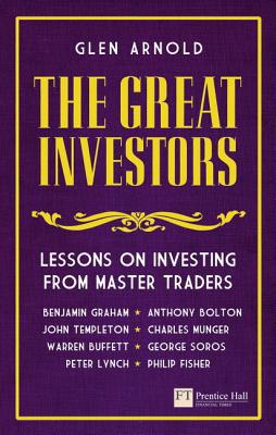 Book The Great Investors: Lessons on Investing from Master Traders (Financial Times Series) free