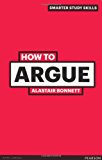 Book How to Argue, 3rd ed. (Smarter Study Skills) free