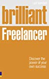 Book Brilliant Freelancer: Discover the power of your own success (Freelance/Freelancing) free