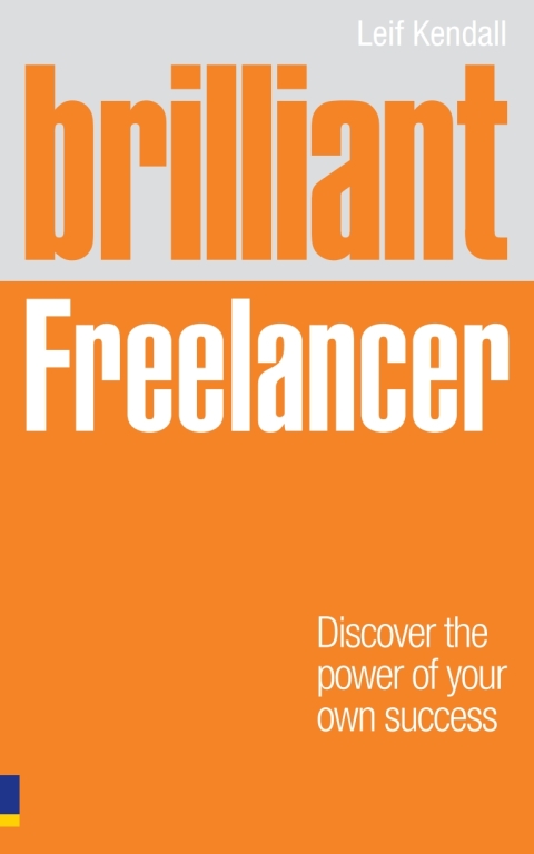 Book Brilliant Freelancer: Discover The Power Of Your Own Success free
