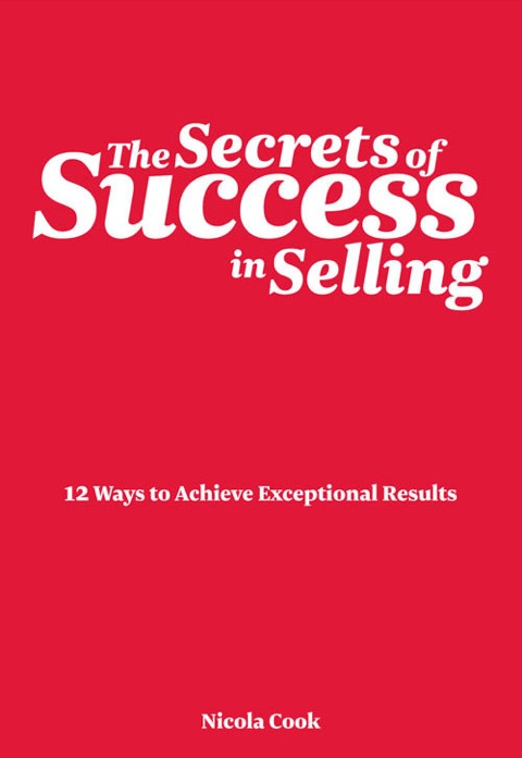 Book The Secrets of Success in Selling: 12 ways to achieve exceptional results (Prentice Hall Business) free