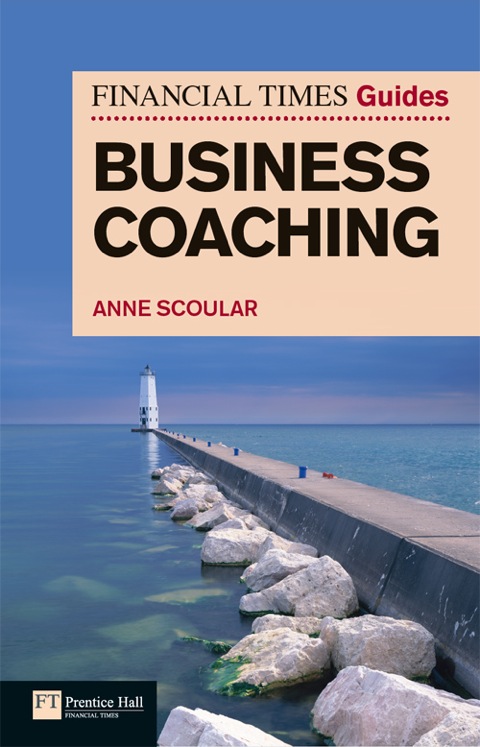Book FT Guide to Business Coaching ePub eBook (Financial Times Guides) free