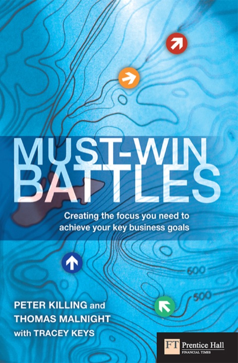 Book ZoeMust-Win Battles ePub: Must-Win Battles: Creating the focus you need to achieve your key business goals (Financial Times Series) free