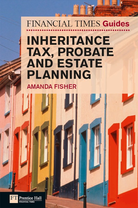 Book Financial Times Guide to Inheritance Tax , Probate and Estate Planning ePub free