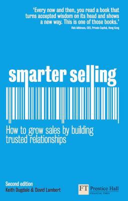 Book Smarter Selling: How to grow sales by building trusted relationships (2nd Edition) free