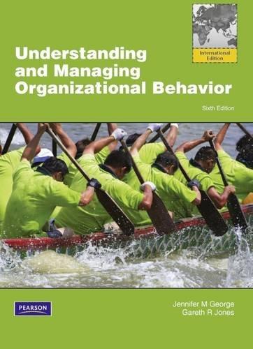 Book Understanding and Managing Organizational Behavior 6th Edition ISBN-10: 0273753797 ISBN-13: 9780273753797 free