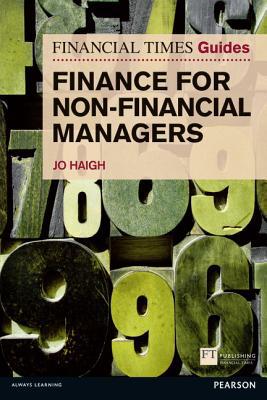Book FT Guide to Finance for Non-Financial Managers: FT Guide to Finance for Non Financial Managers (The FT Guides) free