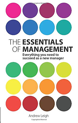 Book The Essentials of Management: Everything you need to succeed as a new manager (2nd Edition) free