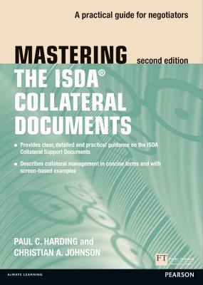 Book Mastering the ISDA Collateral Documents: A Practical Guide for Negotiators free