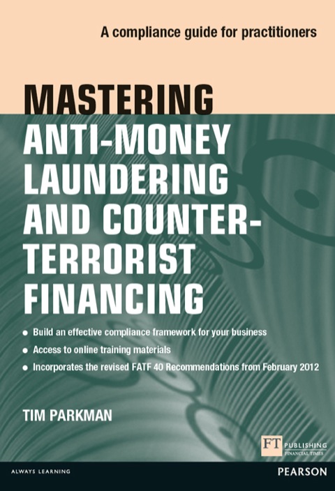 Book Mastering Anti-Money Laundering and Counter-Terrorist Financing ePub eBook (Financial Times Series) free