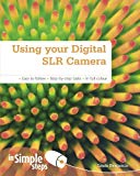 Book Using your Digital SLR Camera In Simple Steps free