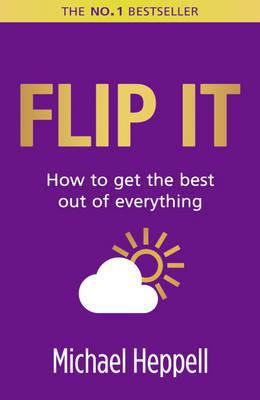 Book Flip It: How to get the best out of everything (2nd Edition) free