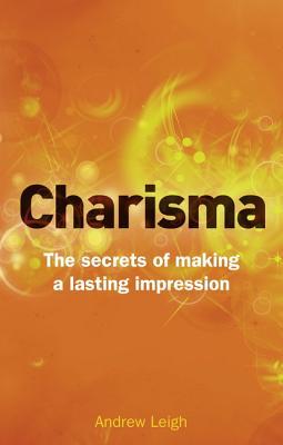 Book Charisma: The Secrets of Making a Lasting Impression free