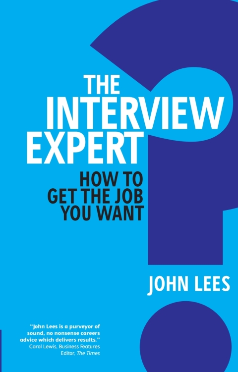 Book Interview Expert, The: How To Get The Job You Want free