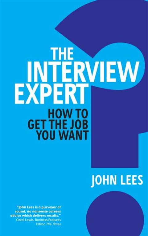 Book The Interview Expert ePub eBook: The expert guide to getting the job you want free