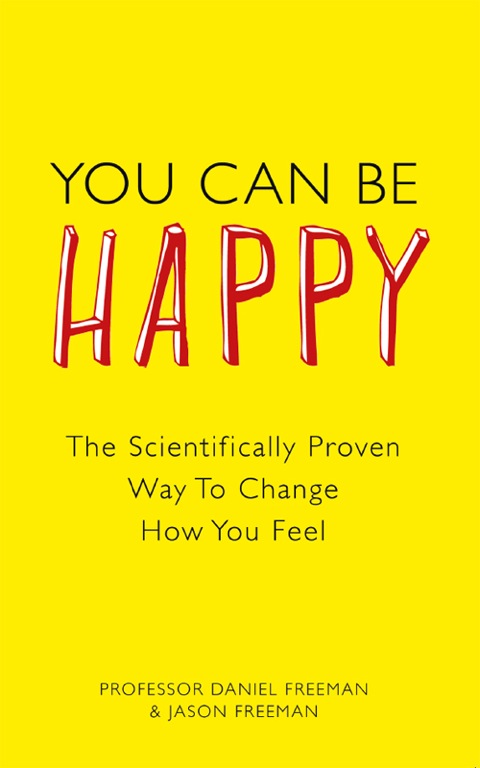 Book You Can be Happy: The Scientifically Proven Way To Change How You Feel free