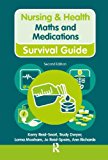 Book Maths and Medications (Nursing and Health Survival Guides) free