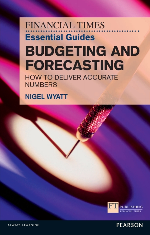 Book The Financial Times Essential Guide to Budgeting and Forecasting free