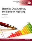 Book Statistics, Data Analysis, and Decision Modeling: International Edition free